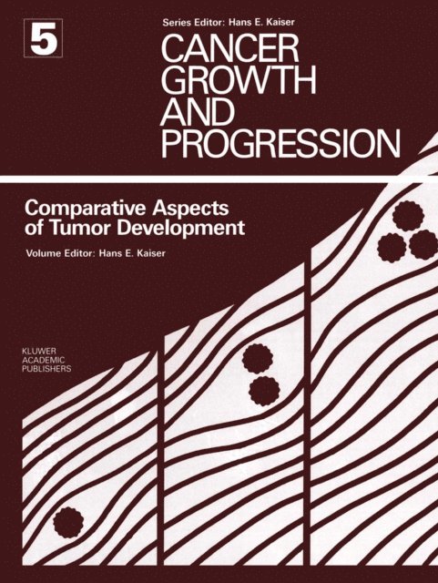 Hans E. Kaiser - Comparative Aspects of Tumor Development, E-bok