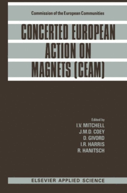 R. Hanitsch, I. R. Harris, D. Givord, J.M. Coey, I.V. Mitchell - Concerted European Action on Magnets (CEAM), E-bok