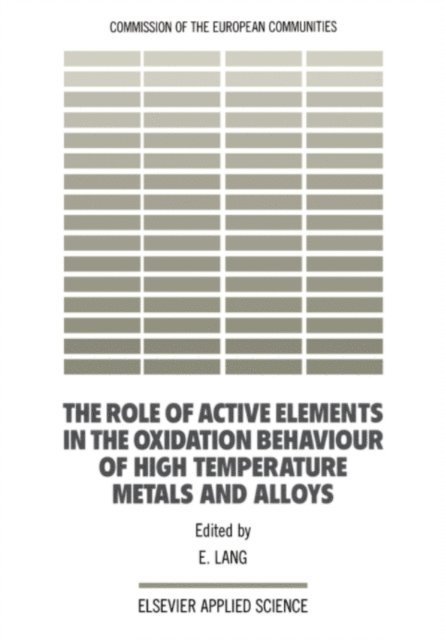 E. Lang - Role of Active Elements in the Oxidation Behaviour of High Temperature Metals and Alloys, E-bok