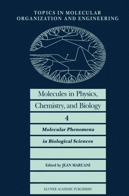 J. Maruani - Molecules in Physics, Chemistry, and Biology, E-bok