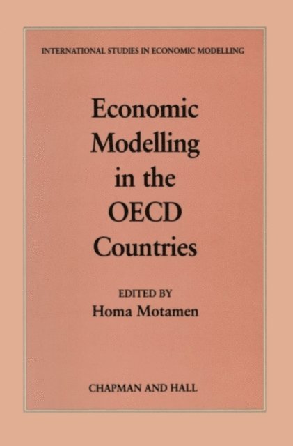 Homa Motamen-Scobie - Economic Modelling in the OECD Countries, E-bok