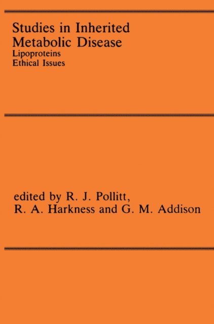 G.M. Addison, R. Angus Harkness, R.J. Pollitt - Studies in Inherited Metabolic Disease, E-bok