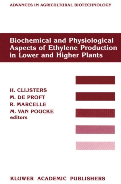 M. van Poucke, R. Marcelle, M. de Proft, H. Clijsters - Biochemical and Physiological Aspects of Ethylene Production in Lower and Higher Plants, E-bok