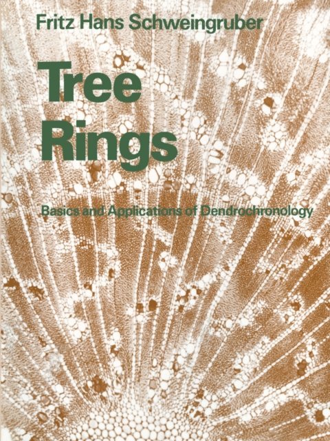 Fritz Hans Schweingruber - Tree Rings, E-bok