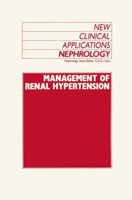 G.R. Catto - Management of Renal Hypertension, E-bok