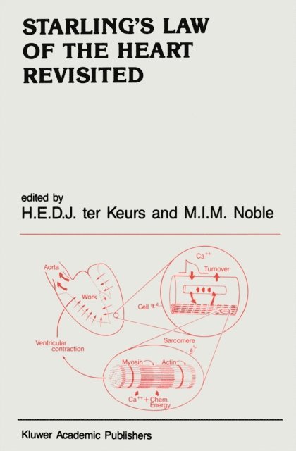 M.I.M Noble, Henk Keurs - Starling's Law of The Heart Revisited, E-bok