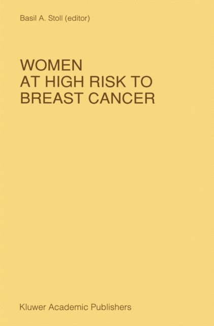 B.A. Stoll - Women at High Risk to Breast Cancer, E-bok