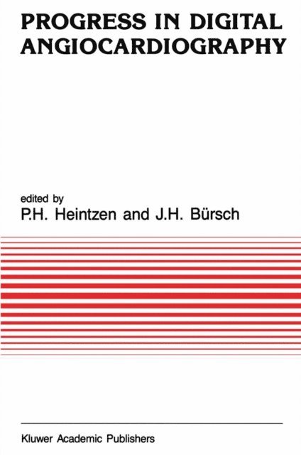 J.H. Bursch, P.H. Heintzen - Progress in Digital Angiocardiography, E-bok