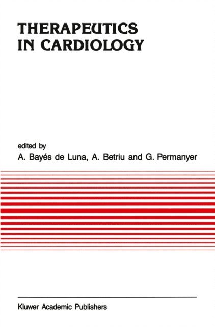 G. Permanyer, A. Betriu, Antonio Bayes de Luna - Therapeutics in Cardiology, E-bok