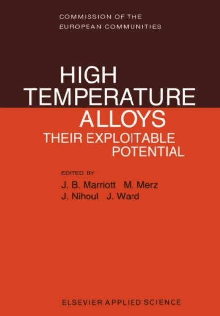 Ian M. Ward, J. Nihoul, M. Merz, J.B. Marriott - High Temperature Alloys, E-bok