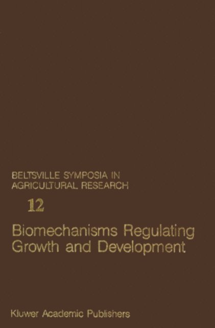 Theron S. Rumsey, George L. Steffens - Biomechanisms Regulating Growth and Development, E-bok