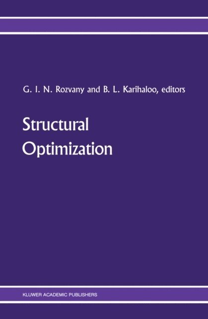 B.L. Karihaloo, George I. N. Rozvany - Structural Optimization, E-bok