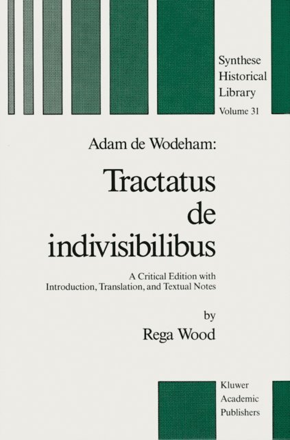 R. Wood - Adam de Wodeham: Tractatus de Indivisibilibus, E-bok