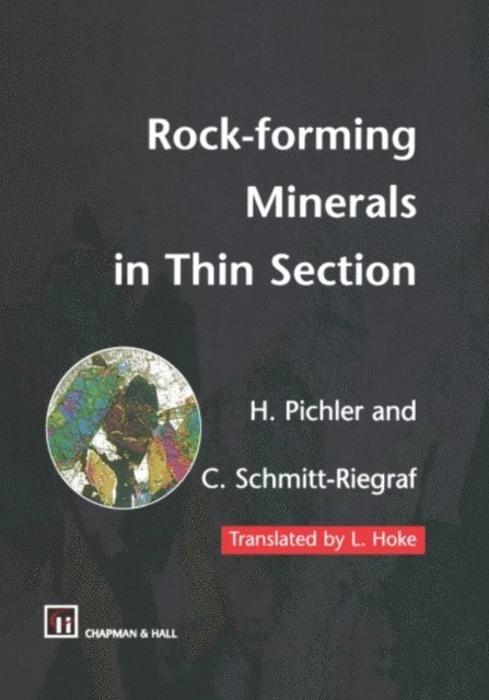 Cornelia Schmitt-Riegraf, Hans Pichler - Rock-forming Minerals in Thin Section, E-bok. Tillgänglighet: Lägg i varukorg