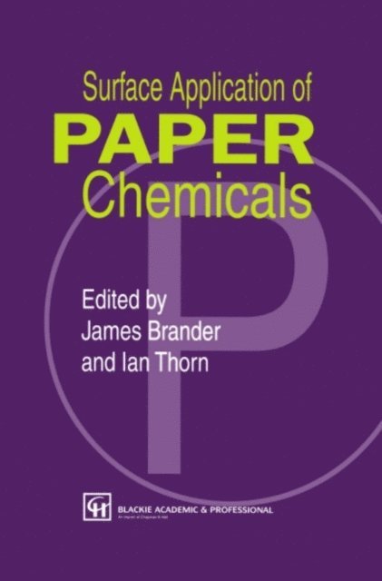 I. Thorn, J. Brander - Surface Application of Paper Chemicals, E-bok