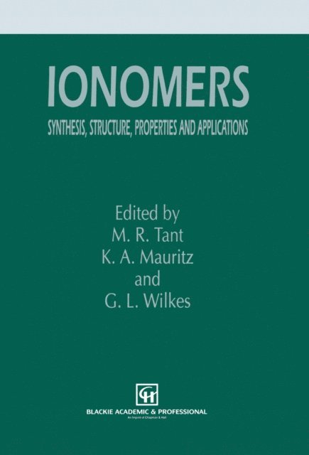 G.L. Wilkes, K.A. Mauritz, M.R. Tant - Ionomers, E-bok