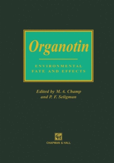 Peter F. Seligman, M.A. Champ - Organotin, E-bok