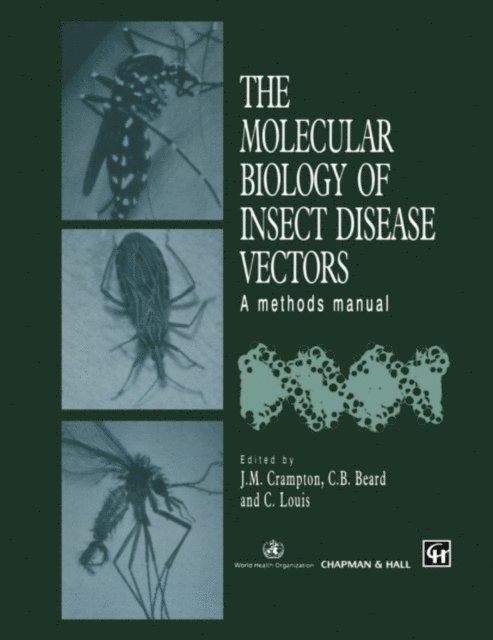 C. Louis, C.B. Beard, J.M. Crampton - Molecular Biology of Insect Disease Vectors, E-bok