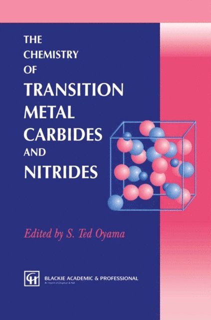 S.T. Oyama - Chemistry of Transition Metal Carbides and Nitrides, E-bok