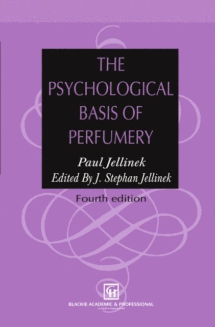 J. Stephan Jellinek - Psychological Basis of Perfumery, E-bok