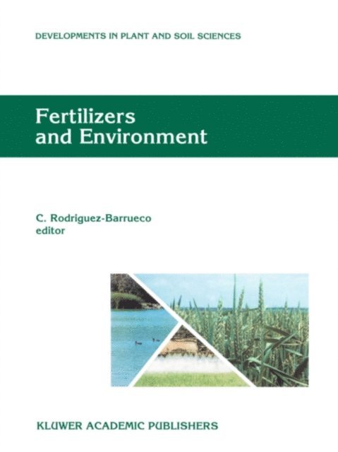 Claudio Rodriguez Barrueco - Fertilizers and Environment, E-bok