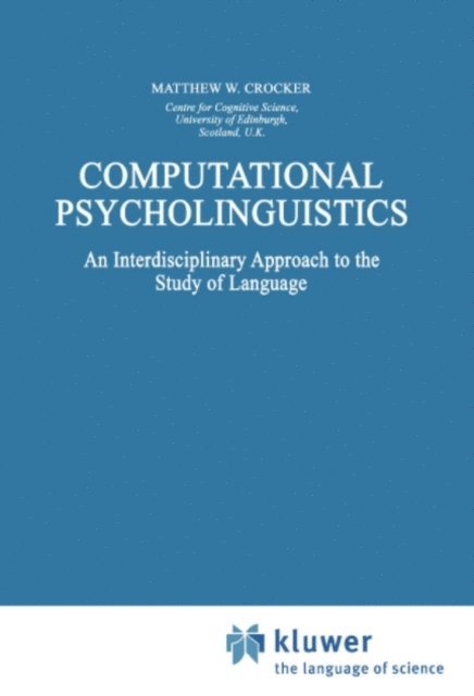 Matthew W. Crocker - Computational Psycholinguistics, E-bok