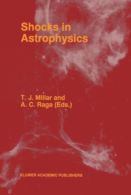 A.C. Raga, T.J. Millar - Shocks in Astrophysics, E-bok