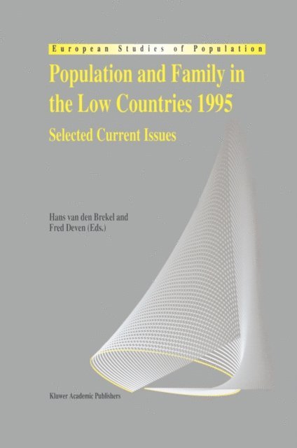 F. Deven, Hans van den Brekel - Population and Family in the Low Countries 1995, E-bok