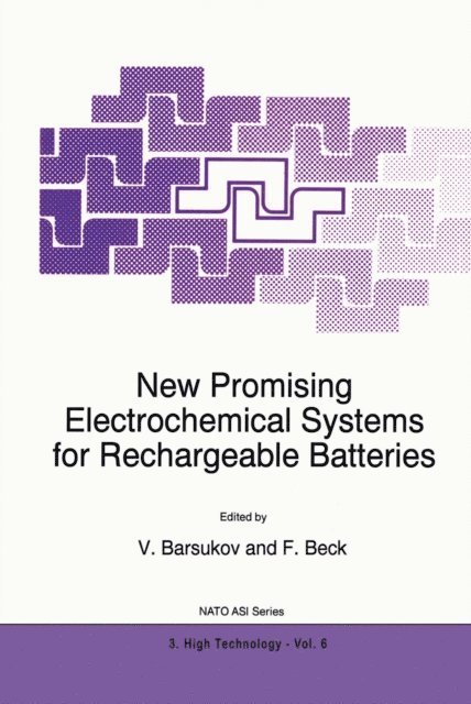 F. Beck, V. Barsukov - New Promising Electrochemical Systems for Rechargeable Batteries, E-bok