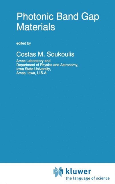 C.M. Soukoulis - Photonic Band Gap Materials, E-bok. Tillgänglighet: Lägg i varukorg