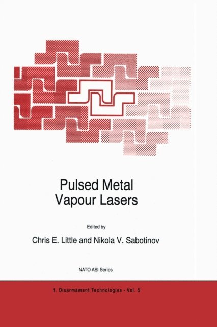 N.V. Sabotinov, C.E. Little - Pulsed Metal Vapour Lasers, E-bok