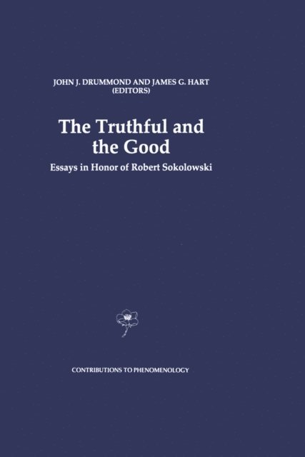 J.G. Hart, J.J. Drummond - Truthful and the Good, E-bok