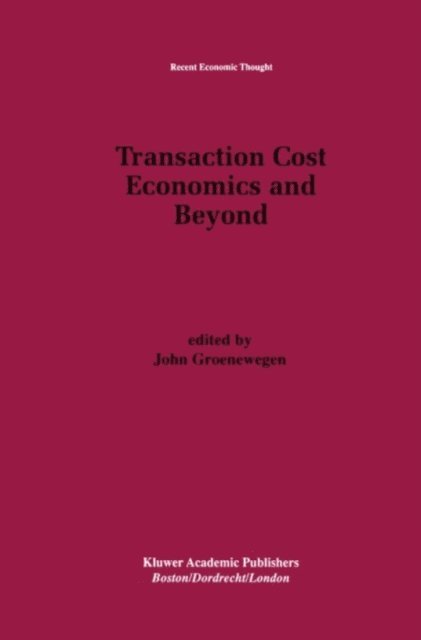 John Groenewegen - Transaction Cost Economics and Beyond, E-bok