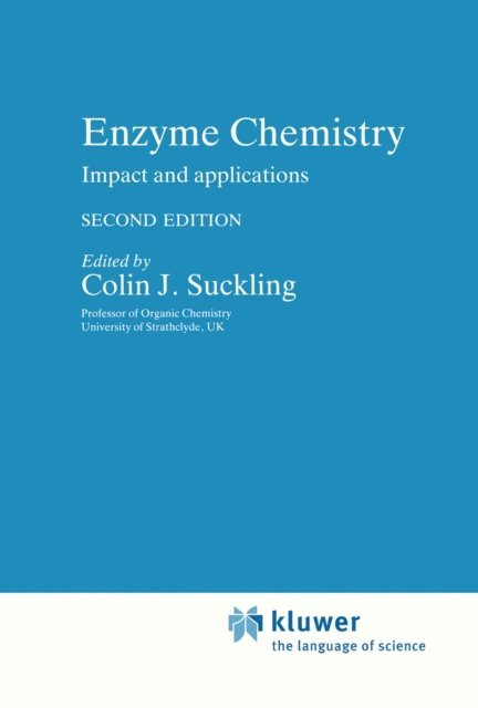 Colin Suckling - Enzyme Chemistry, E-bok