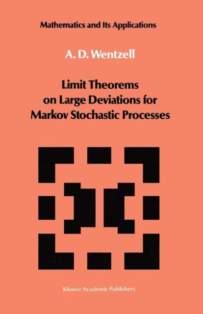 A.D. Wentzell - Limit Theorems on Large Deviations for Markov Stochastic Processes, E-bok