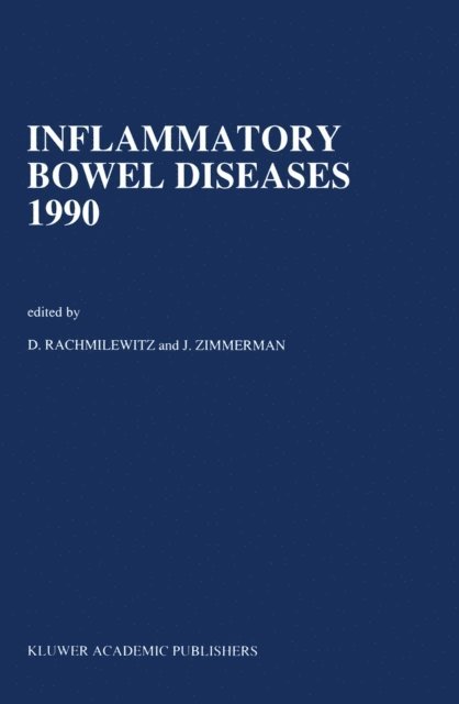 George O. Zimmerman, D. Rachmilewitz - Inflammatory Bowel Diseases 1990, E-bok
