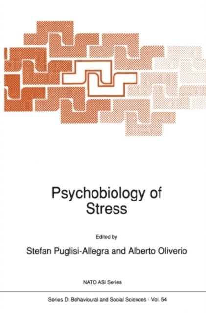 A. Oliverio, Stefano Puglisi-Allegra - Psychobiology of Stress, E-bok