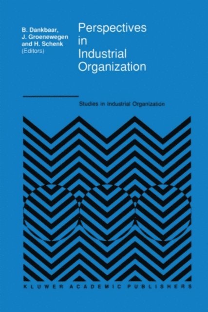 H. Schenk, John Groenewegen, B. Dankbaar - Perspectives in Industrial Organization, E-bok