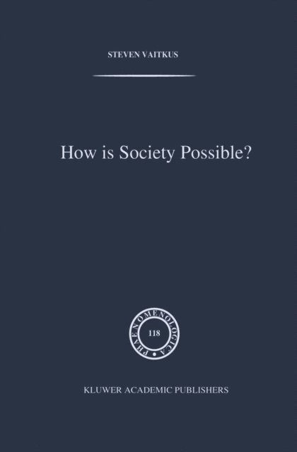 S. Vaitkus - How is Society Possible?, E-bok