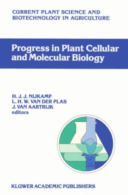 J. van Aartrijk, L.H.W. van der Plas, H.J. Nijkamp - Progress in Plant Cellular and Molecular Biology, E-bok