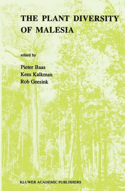 R. Geesink, K. Kalkman, P. Baas - Plant Diversity of Malesia, E-bok