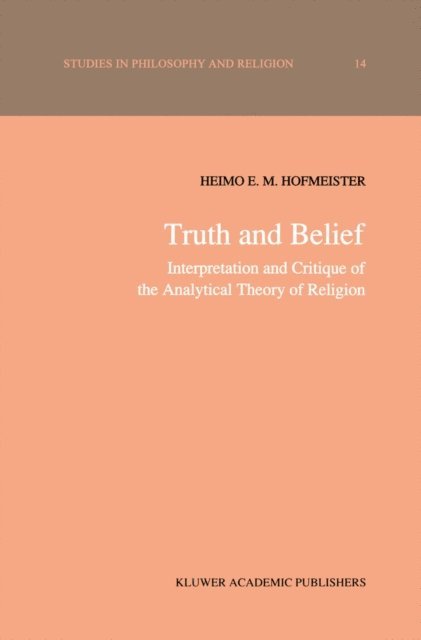 H.E. Hofmeister - Truth and Belief, E-bok