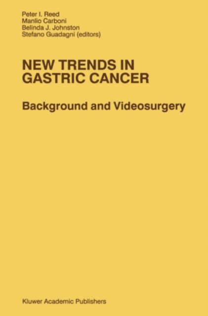 S. Guadagni, B. Johnston, M. Carboni, P.I. Reed - New Trends in Gastric Cancer, E-bok