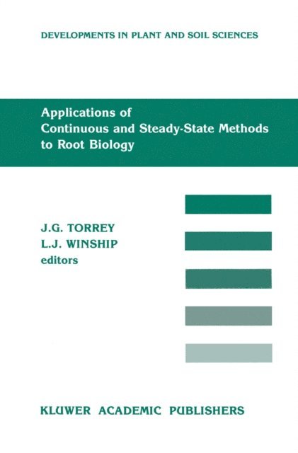 Lawrence J. Winship, John G. Torrey - Applications of Continuous and Steady-State Methods to Root Biology, E-bok