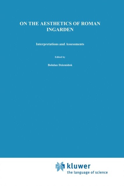 P. McCormick, B. Dziemidok - On the Aesthetics of Roman Ingarden, E-bok
