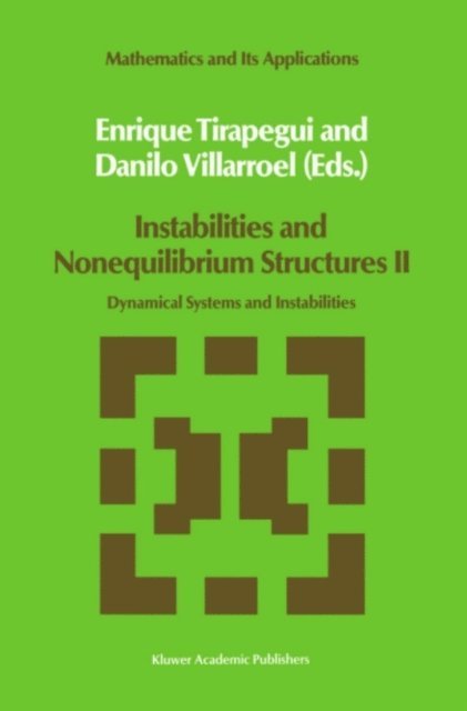 Danilo Villarroel, E. Tirapegui - Instabilities and Nonequilibrium Structures II, E-bok