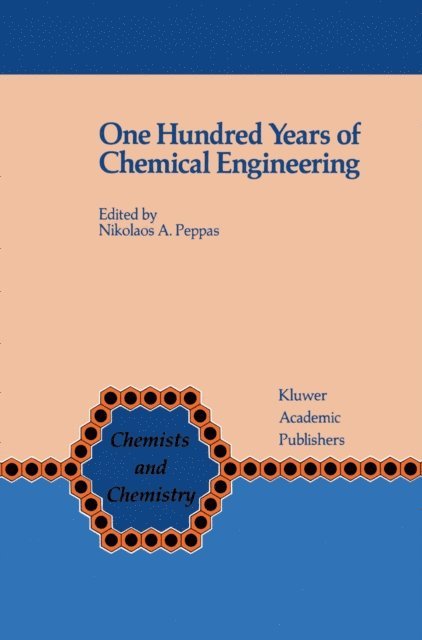 Nicholas A. Peppas - One Hundred Years of Chemical Engineering, E-bok
