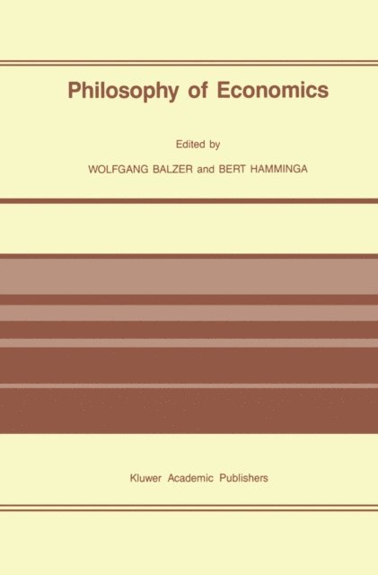 Bert Hamminga, W. Balzer - Philosophy of Economics, E-bok