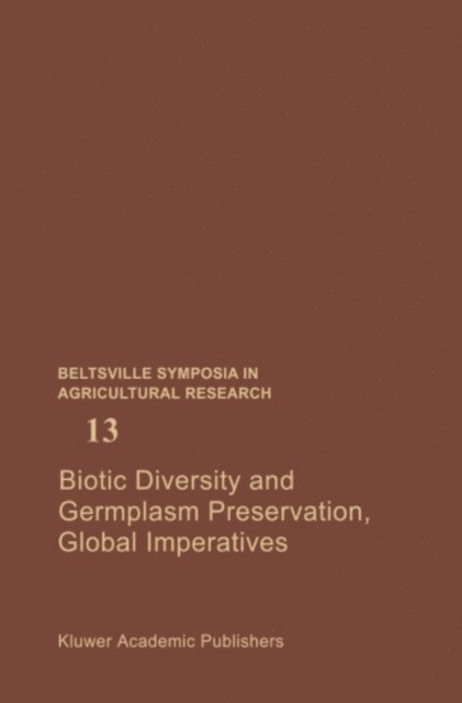 Allan K. Stoner, Lloyd Knutson - Biotic Diversity and Germplasm Preservation, Global Imperatives, E-bok
