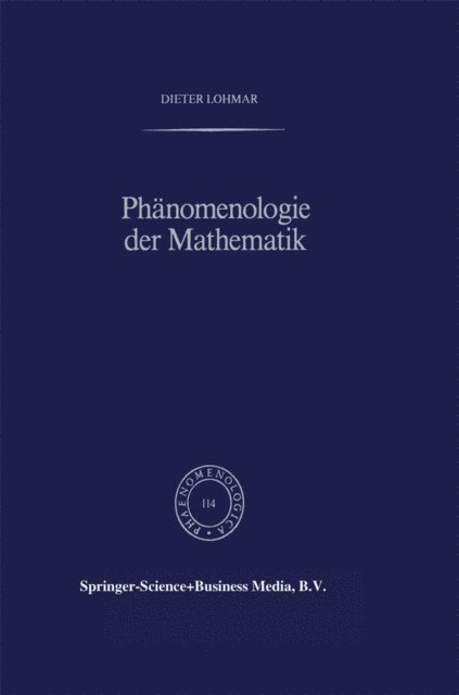 Dieter Lohmar - Phänomenologie der Mathematik, E-bok